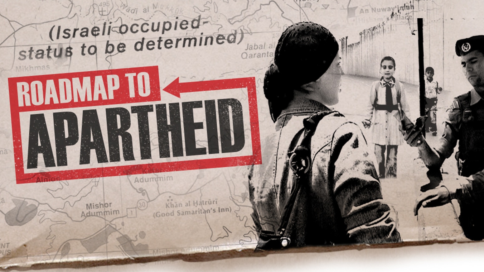 Roadmap to Apartheid 2